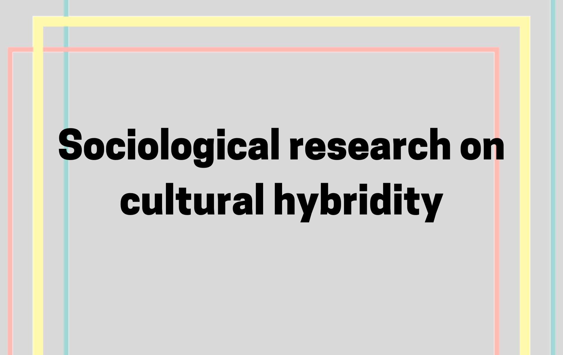Fluidity of cultural hybridity